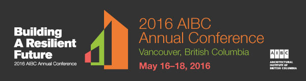 2016 AIBC Annual Conference May 16-18 at Vancouver Convention Centre